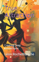 True Attraction