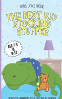 Kids Joke Book the Best Kid Stocking Stuffer Age 7-9 & 8-12 Knock Jokes for Boys & Girls: dinosaur book, Riddles, Tongue Twisters, Knock-Knock jokes, and One liners, joke books for kids, boys stocking stuffer