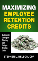 Maximizing Employee Retention Credits