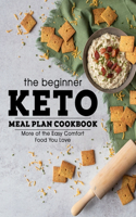 The Beginner Keto Meal Plan Cokbook