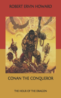 Conan the Conqueror: The Hour of the Dragon