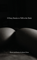 10 Sexy Stories to Tell in the Dark