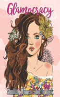 Glamocracy-Stunning Women Coloring Book