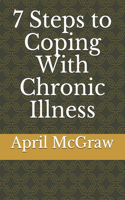 7 Steps to Coping With Chronic illness