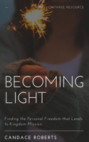 Becoming Light
