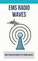 Ems Radio Waves