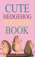 Cute Hedgehog Coloring Book
