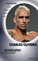 Charles Oliveira Biography: Childhood Story and ascent of Star