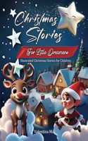 Christmas stories for Little Dreamers: Illustrated Christmas stories for children