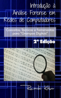 Introdu??o ? An?lise Forense em Redes de Computadores