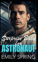 Surprise Baby for Astronaut