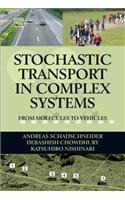 Stochastic Transport in Complex Systems