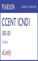 CCENT ICND1 100-101 Pearson uCertify Course Student Access Card (Official Cert Guide)