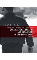 Organizational Behavior and Management in Law Enforcement