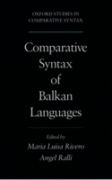 Comparative Syntax of the Balkan Languages