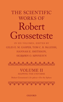 Scientific Works of Grosseteste, Volume II