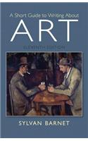 Short Guide to Writing About Art Plus MySearchLab with eText -- Access Card Package