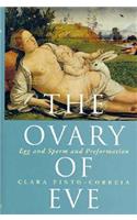 The Ovary of Eve