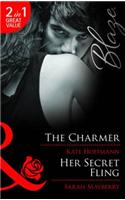 The Charmer / Her Secret Fling