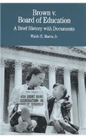 Brown V. Board of Education: A Brief History with Documents
