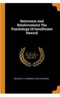 Deterrents and Reinforcement the Psychology of Insufficient Reword