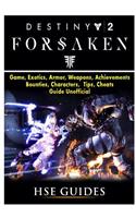 Destiny 2 Forsaken, Game, Exotics, Raids, Supers, Armor Sets, Achievements, Weapons, Classes, Guide Unofficial