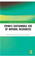 China's Sustainable Use of Natural Resources