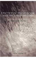 Epictetus' Handbook and the Tablet of Cebes