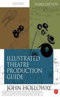 Illustrated Theatre Production Guide