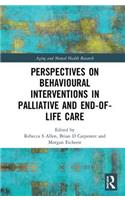 Perspectives on Behavioural Interventions in Palliative and End-Of-Life Care