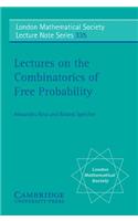 Lectures on the Combinatorics of Free Probability: (Series Number 335 London Mathematical Society Lecture Note Series)