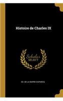 Histoire de Charles IX