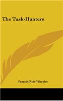 The Tusk-Hunters