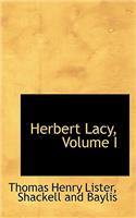 Herbert Lacy, Volume I