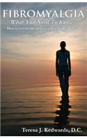 Fibromyalgia What You Need to Know