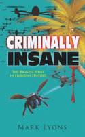 Criminally Insane