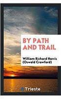 By Path and Trail