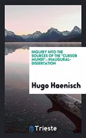Inquiry Into the Sources of the "Cursor Mundi".: Inaugural-dissertation