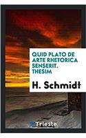 Quid Plato de arte rhetorica senserit. Thesim