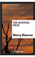 THE HUNTING-FIELD