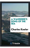 A Wanderer's Song of the Sea