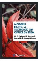 Modern Filing: A Textbook on Office System