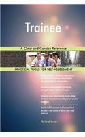 Trainee A Clear and Concise Reference