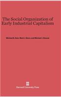 Social Organization of Early Industrial Capitalism