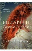 Elizabeth, Captive Princess