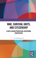 War, Survival Units, and Citizenship