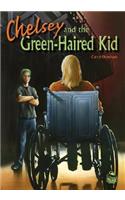 Chelsey and the Green-haired Kid