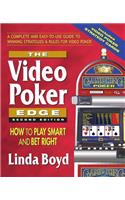 Video Poker Edge, Second Edition: How to Play Smart and Bet Right