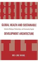 Global Health and Sustainable Development Architecture