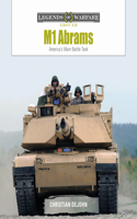 M1 Abrams: America's Main Battle Tank(3 Legends of Warfare: Ground)